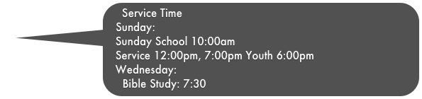 Service Time
   Sunday:
   Sunday School 10:00am
   Service 12:00pm, 7:00pm Youth 6:00pm
   Wednesday:
   Bible Study: 7:30

